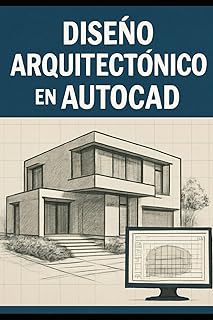 Diseño Arquitectónico en AutoCAD