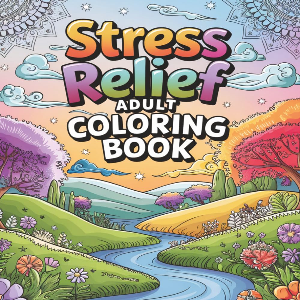 ADULT STRESS RELIEF COLORING BOOK