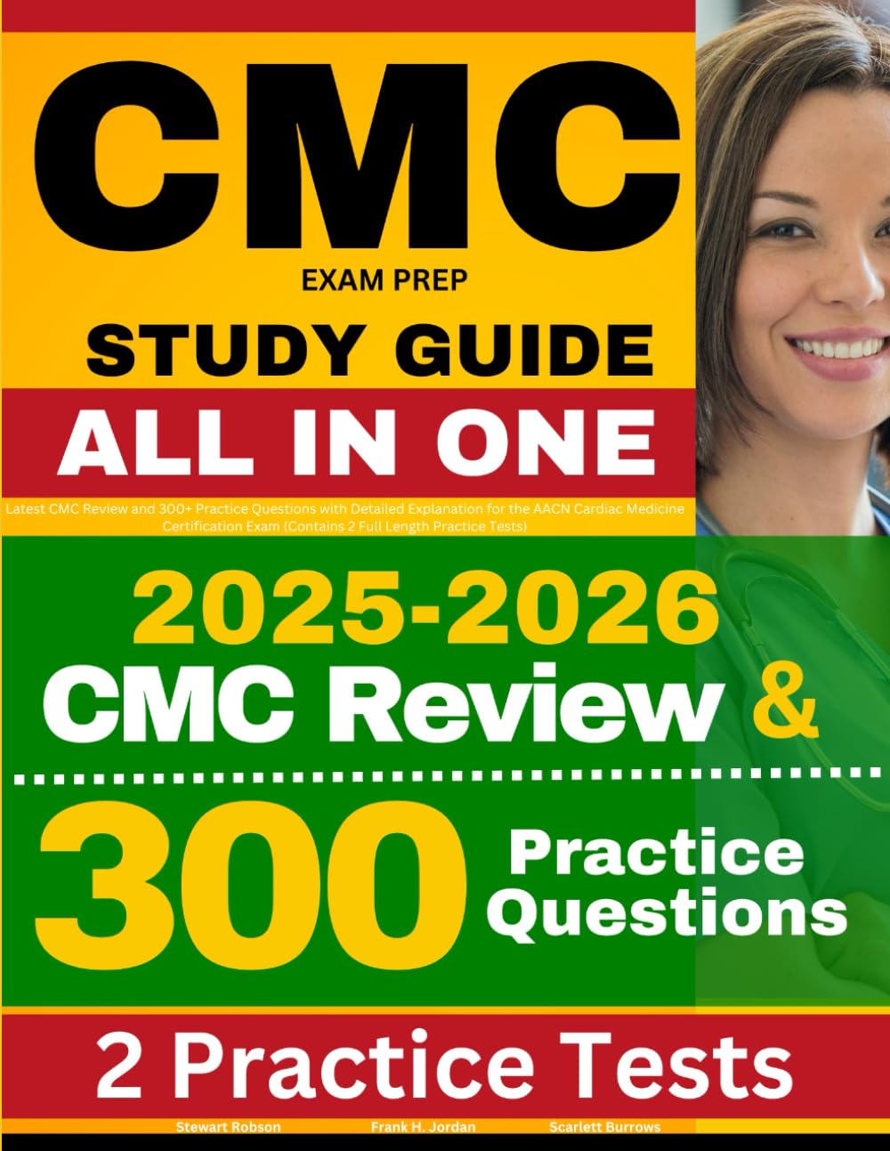 CMC Exam Prep Study Guide: Latest CMC Review and 300+ Practice Questions with Detailed Explanation for the AACN Cardiac Medicine Certification Exam (Contains 2 Full Length Practice Tests)