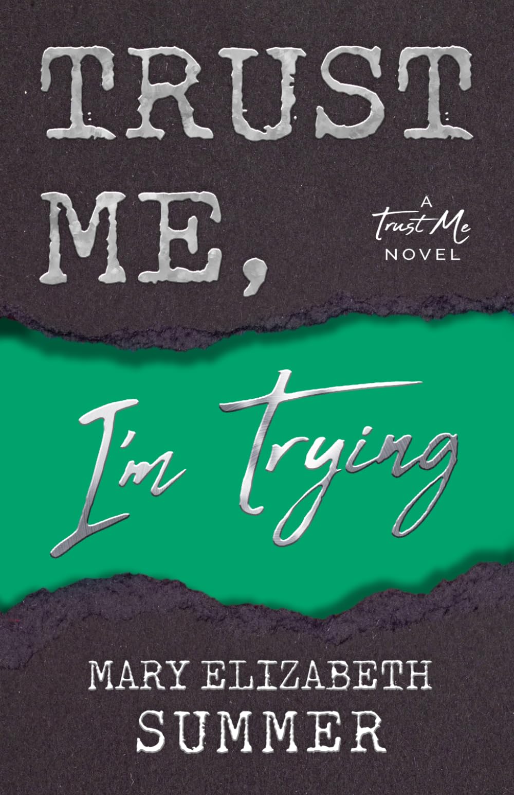 Trust Me, I'm Trying