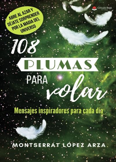 108 Plumas para Volar: Mensajes Inspiradores para Cada Dia