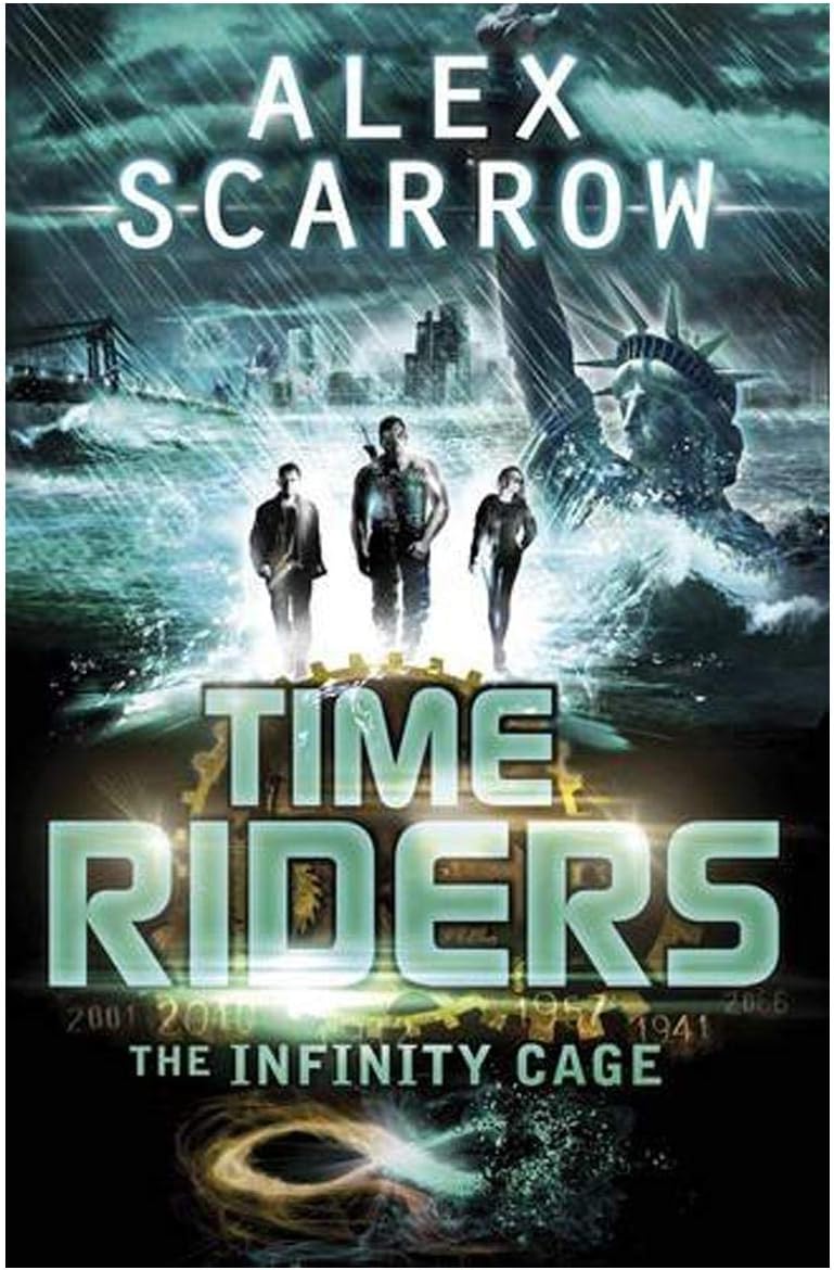 Timeriders the Infinity Cage Book 9 by Alex Scarrow - Paperback