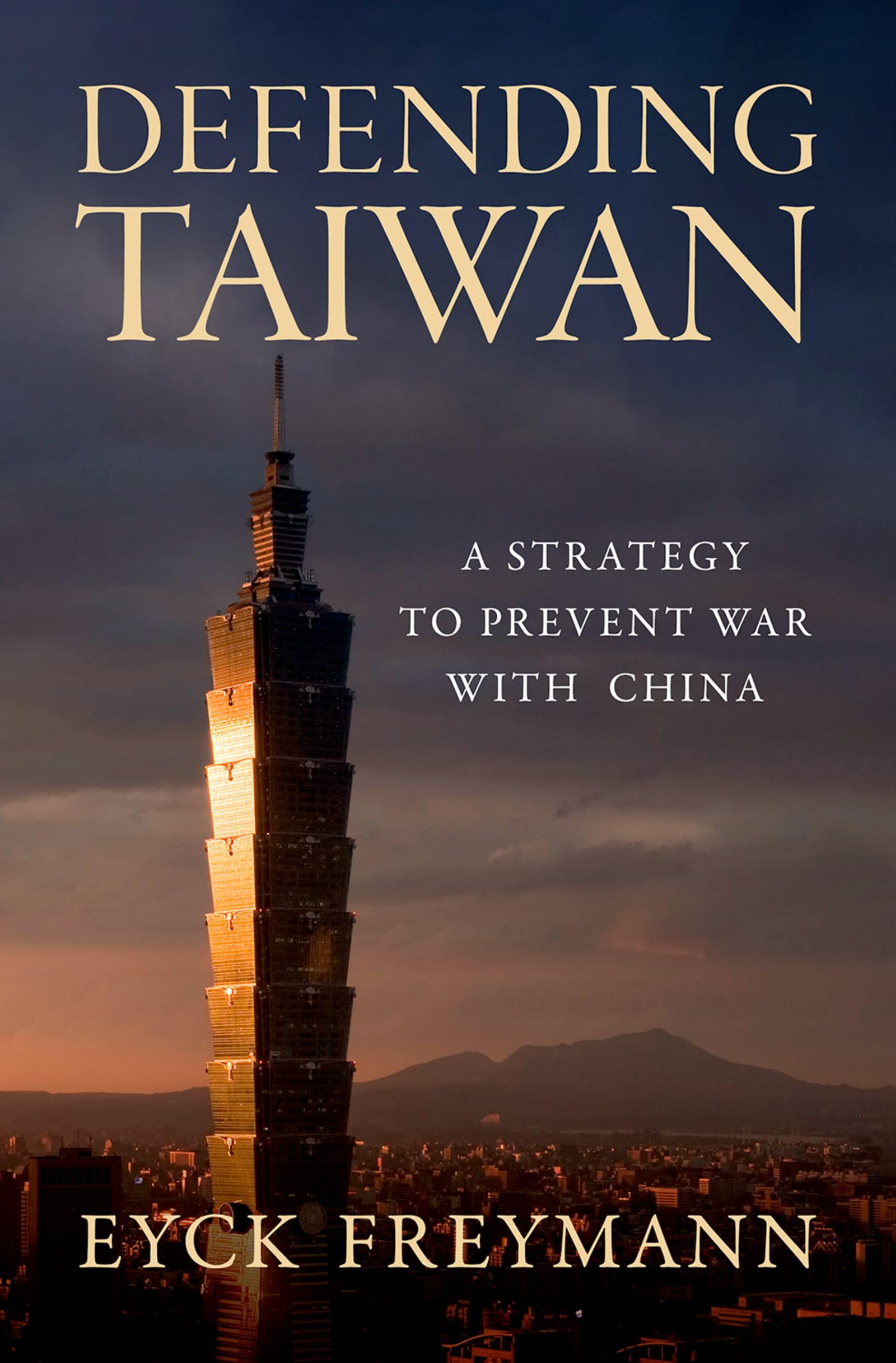 Defending Taiwan: A Strategy to Prevent War with China