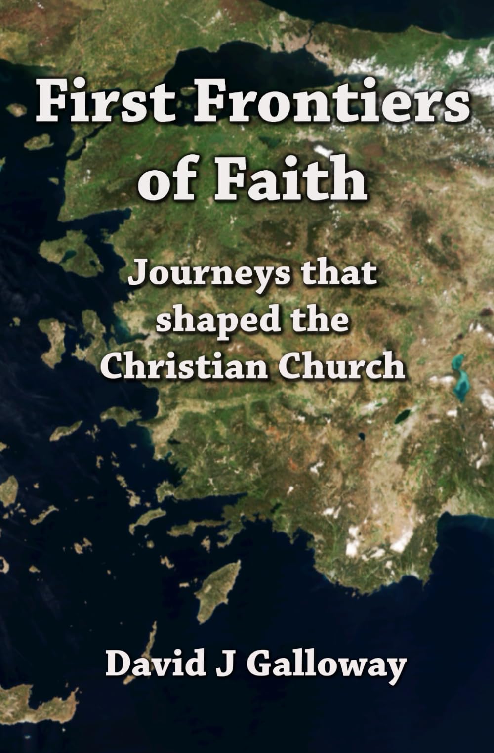 First Frontiers of Faith: Journeys that shaped the Christian Church