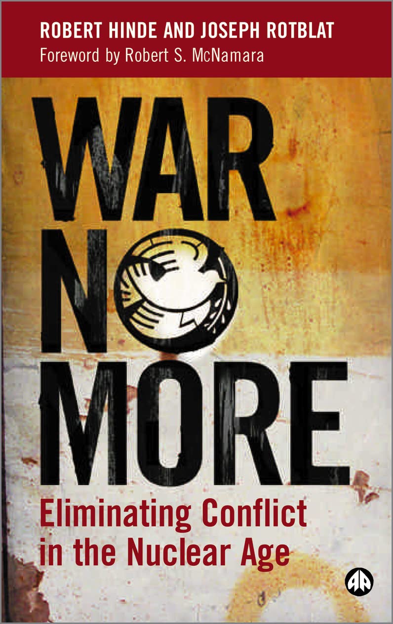 Buy War No More: Eliminating Conflict in the Nuclear Age — BookShops.in