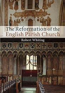 The Reformation of the English Parish Church
