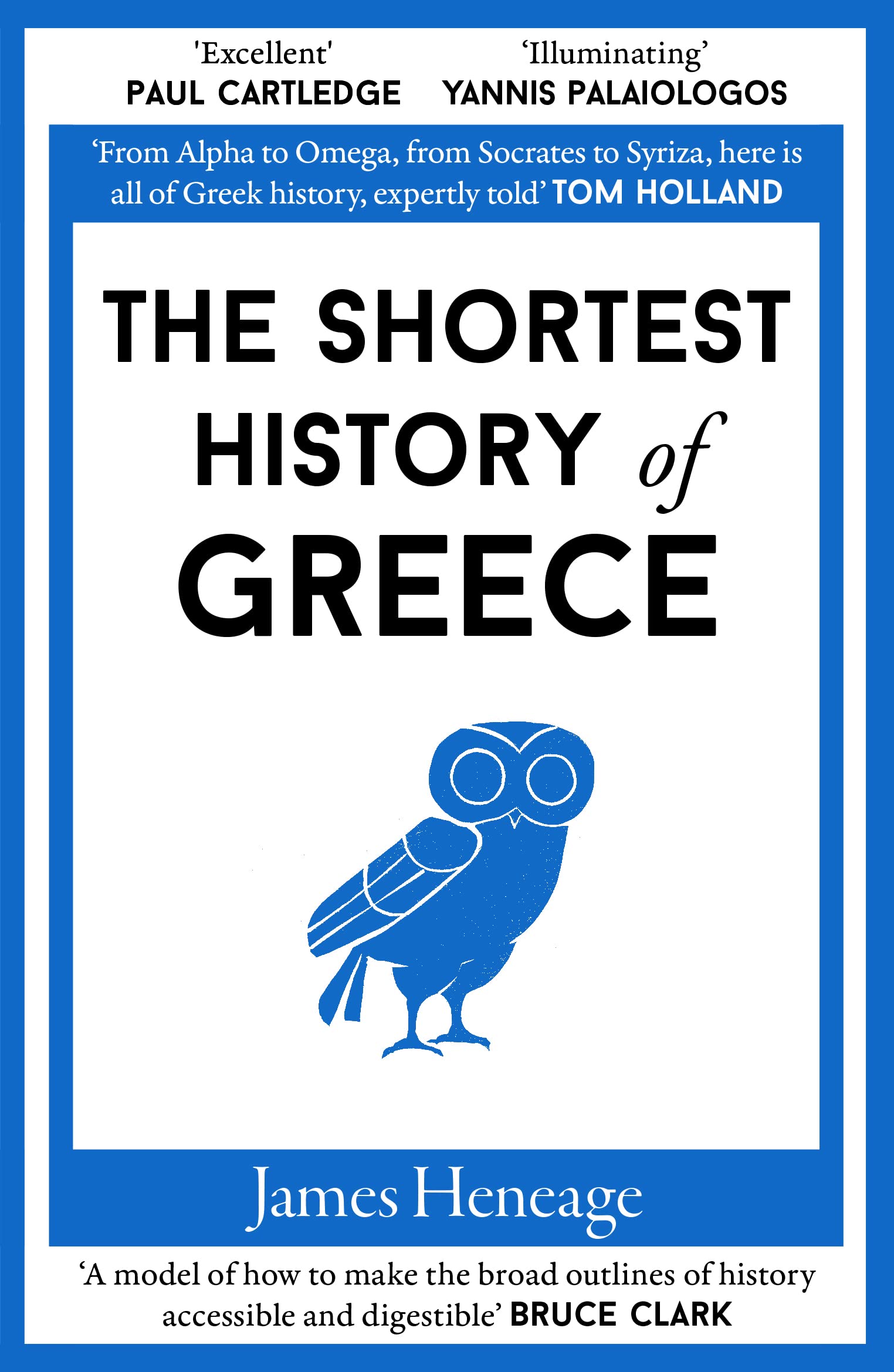 The Shortest History of Greece - James Heneage - Old Street - Good - Paperback