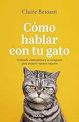 Cómo hablar con tu gato: Entiende cómo piensa y se comporta para mejorar vuestra relación