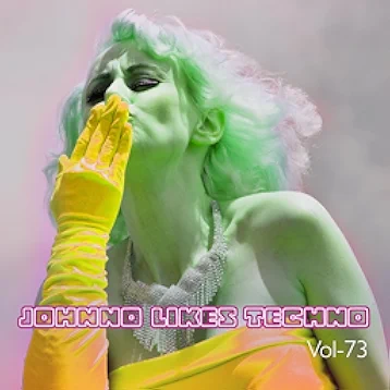 Johnno likes Techno, Vol. 73