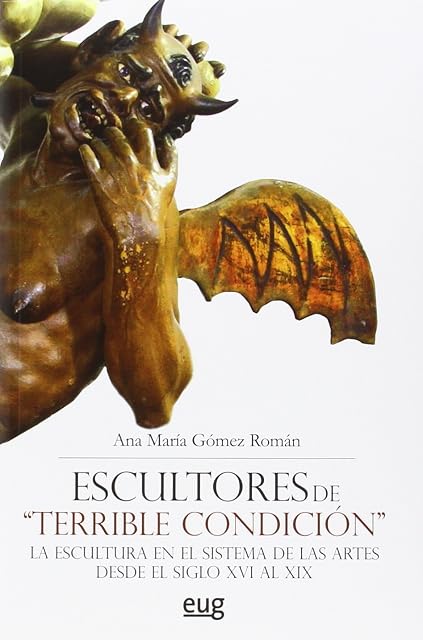 Portada de Escultores de Terrible Condicion: La Escultura en el Sistema de las Ar