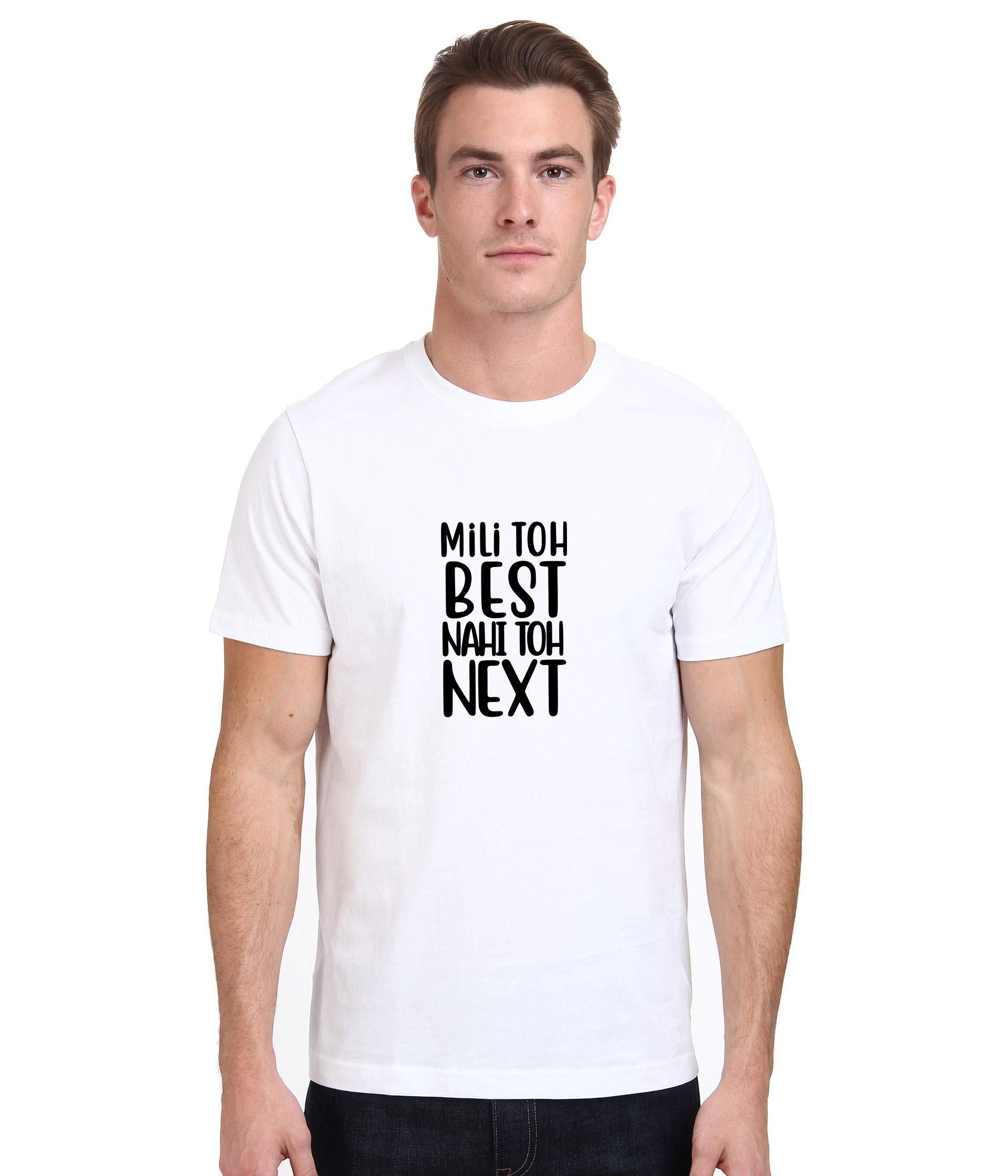Rojana FashionsT-Shirt for Men Mili TOH Best NAHI TOH Next Funny Hindi Quote Tees