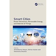 Smart Cities Power Electronics, Renewable Energy, and Internet of Things