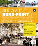 Nouveau Rond-point 3 - Livre de l'élève - Éd. hybride: Méthode de français basée sur l'apprentissage par les tâches