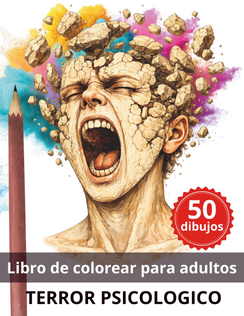 Terror Psicológico: Libro de colorear para adultos. 50 Dibujos para relajarse y estimular la creatividad
