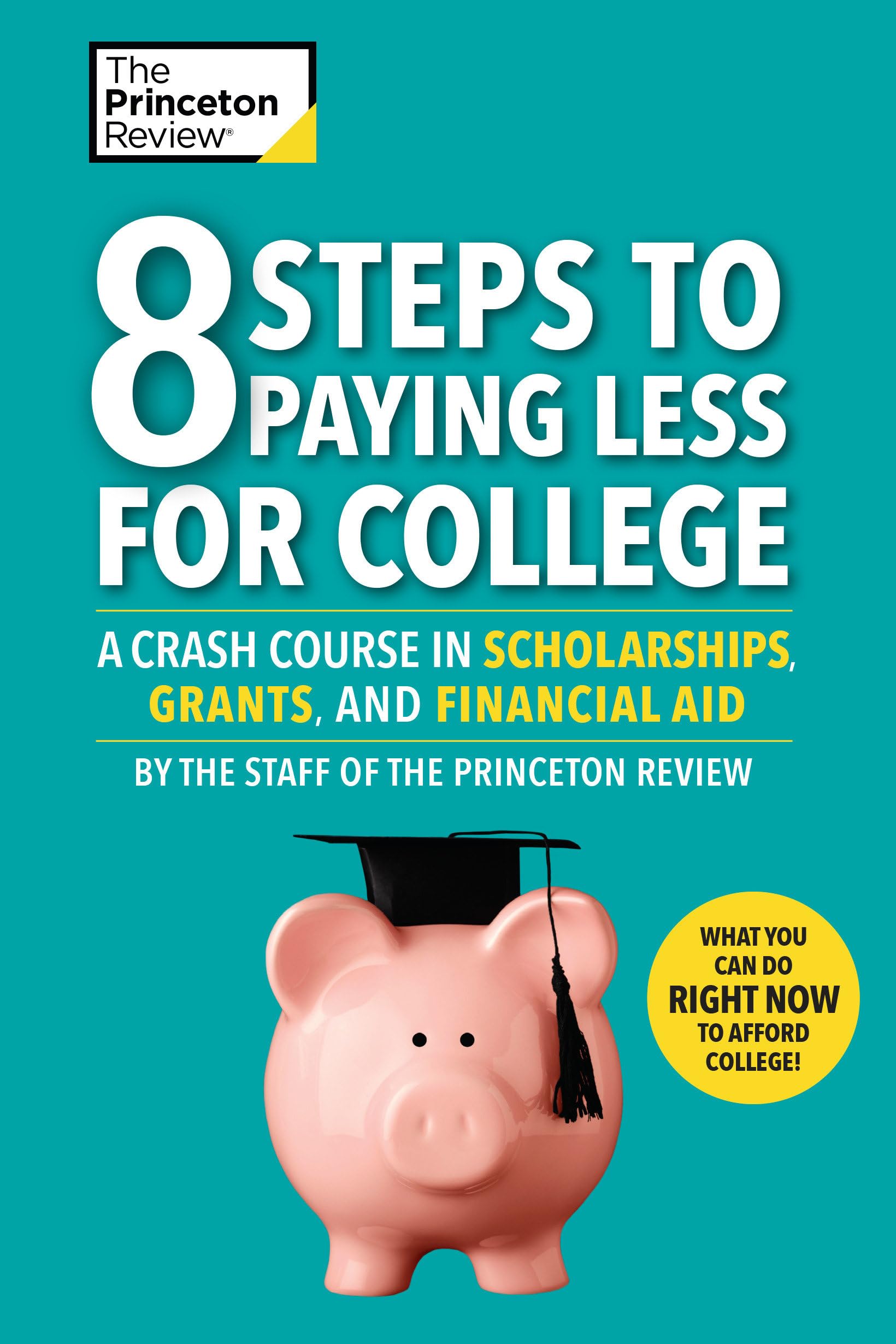 Buy 8 Steps to Paying Less for College: A Crash Course in Scholarships, Grants, and Financial Aid — BookShops.in