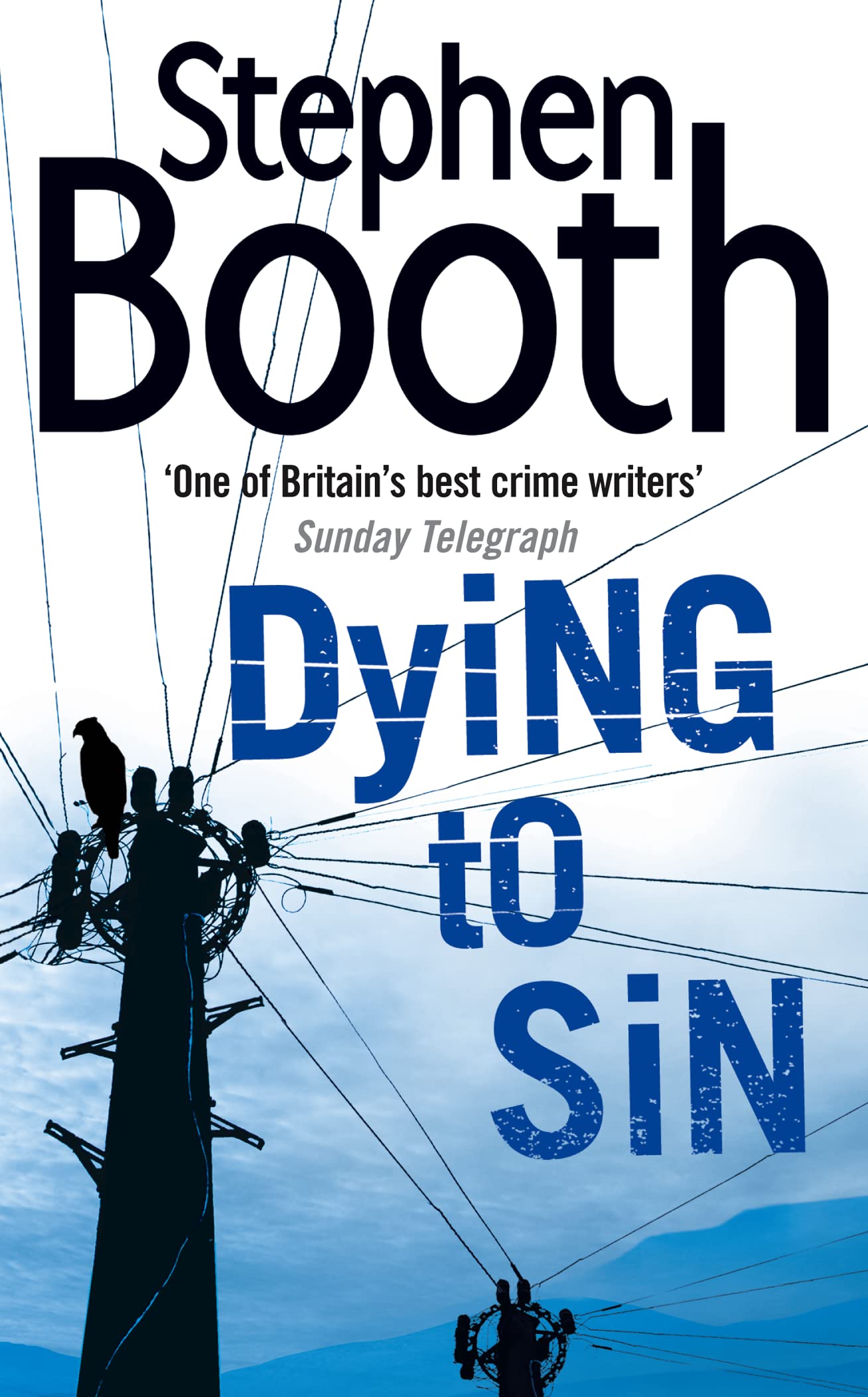 Dying to Sin: The inspiration for Channel 5’s hit show COOPER AND FRY: a gripping and dark detective crime thriller set in the Peak District: Book 8 (Cooper and Fry Crime Series)