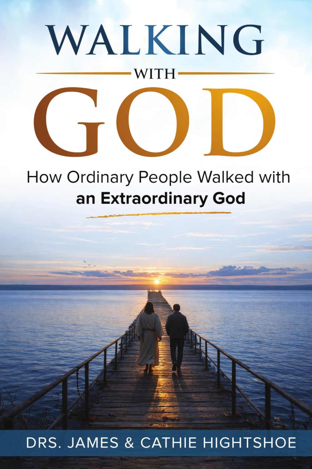 Walking with God: How Ordinary People Walked with an Extraordinary God