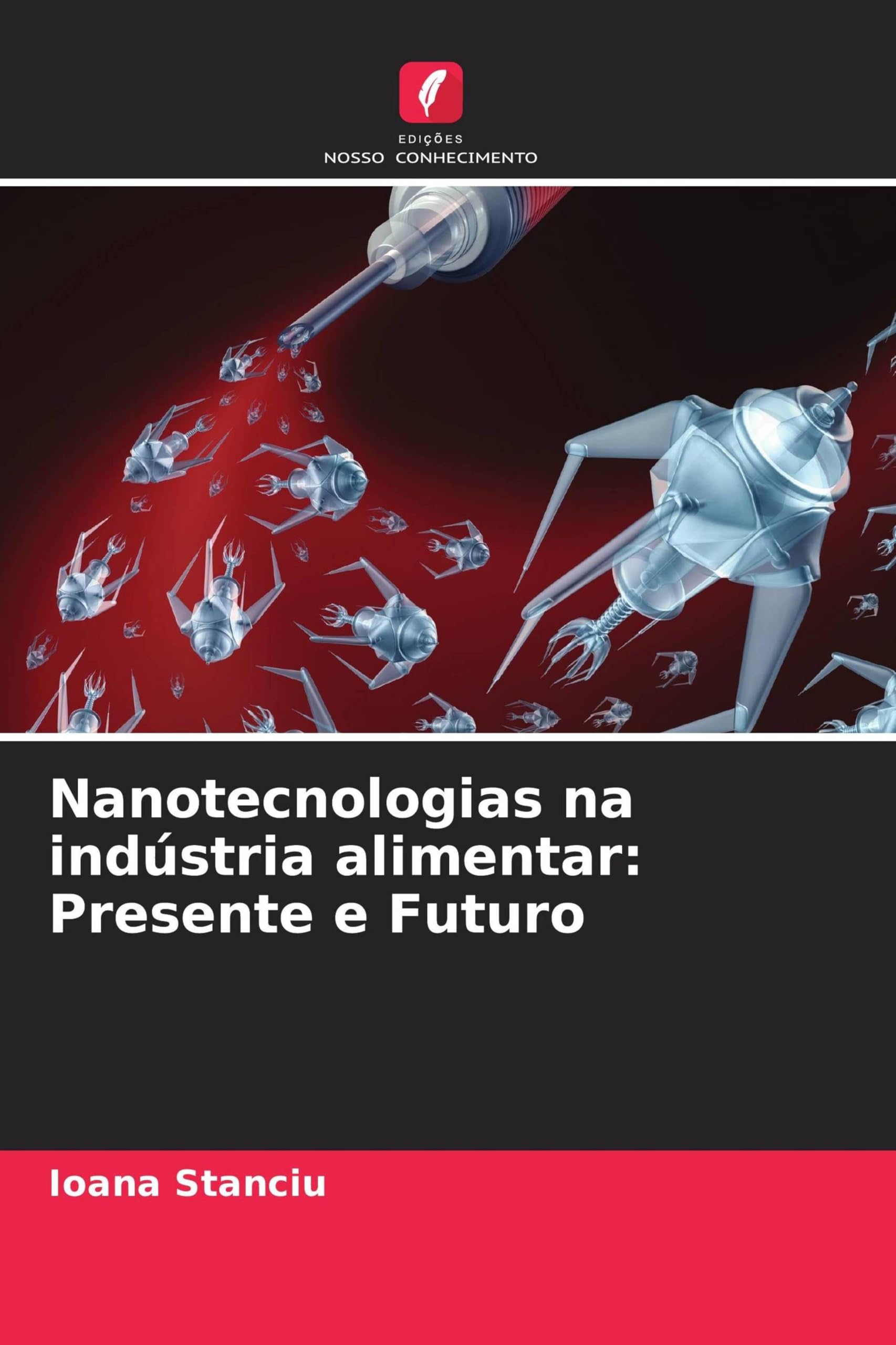 Nanotecnologias na indústria alimentar: Presente e Futuro