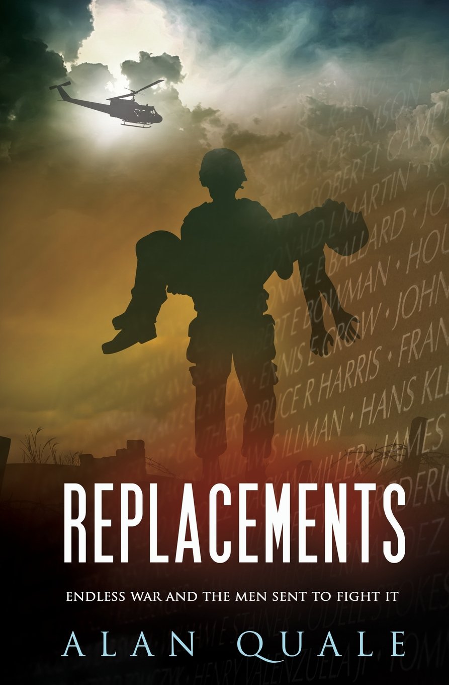 Replacements: Endless War and the Men Sent to Fight It Paperback – 17 June 2016