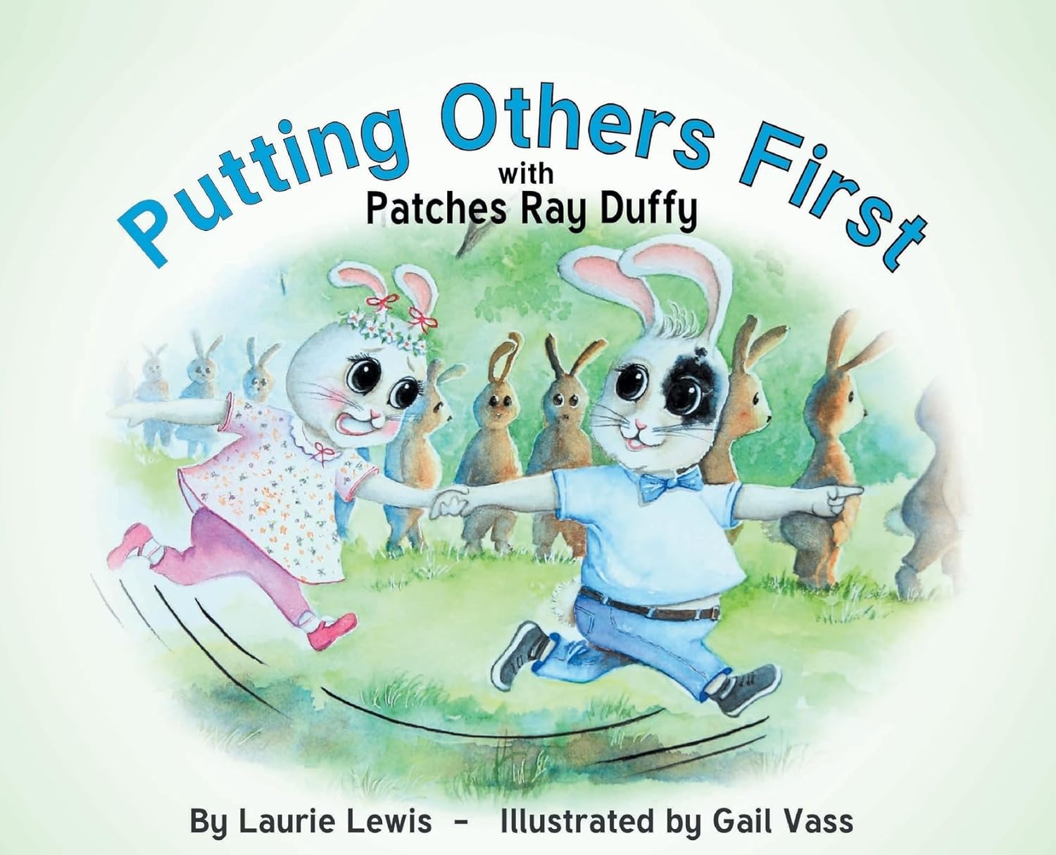 Putting Others First with Patches Ray Duffy      Hardcover – June 9, 2025
