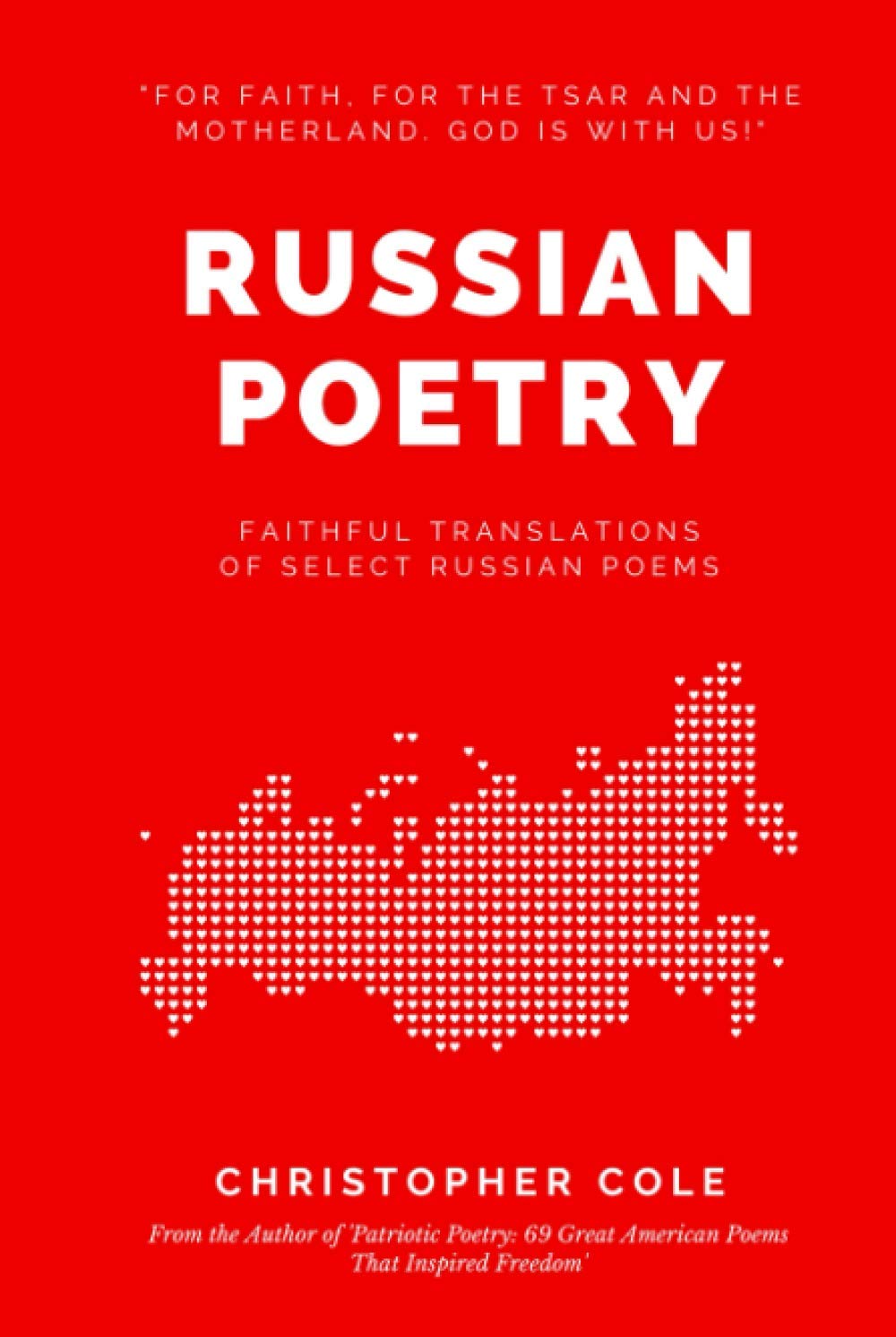 Russian Poetry: Faithful Translations of Select Russian Poems (Russian Literature in English)
