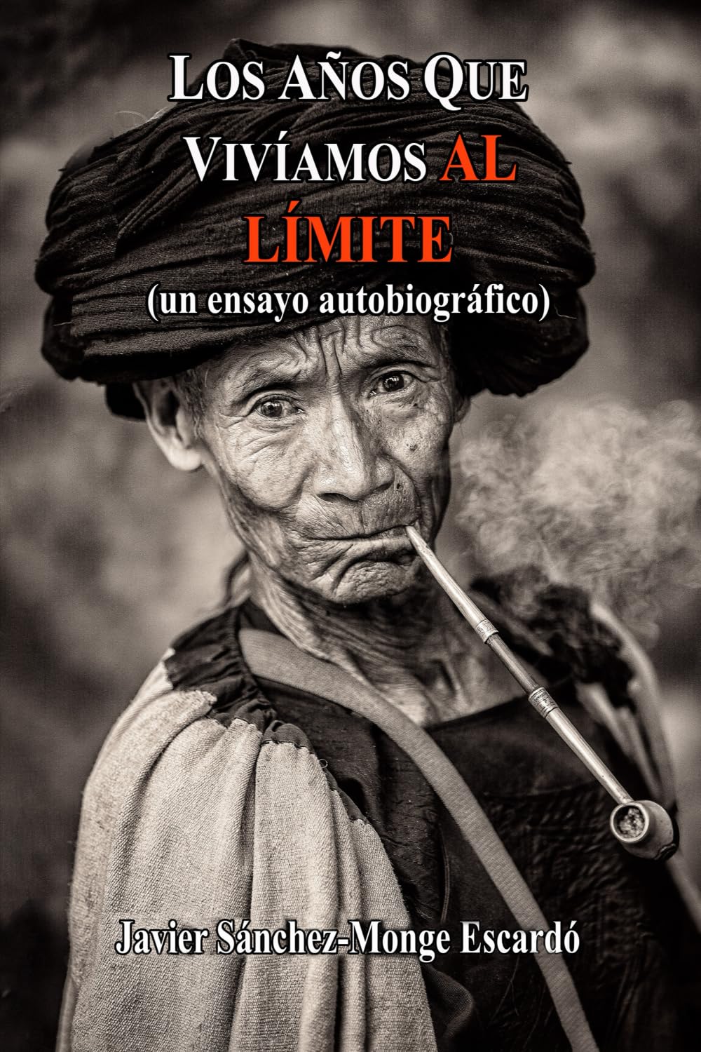 LOS AÑOS QUE VIVÍAMOS AL LÍMITE: un ensayo autobiográfico
