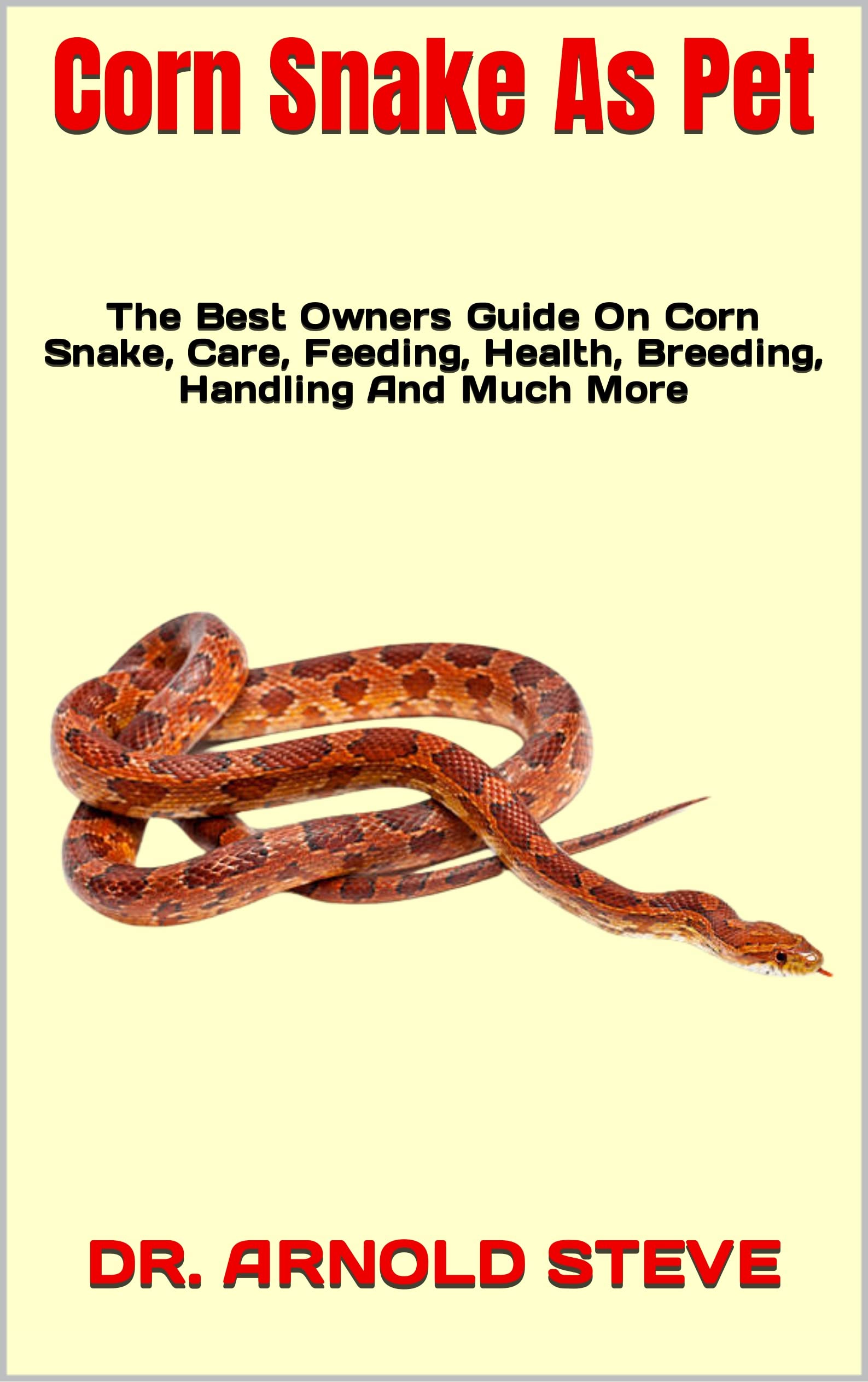 Buy Corn Snake As Pet The Best Owners Guide On Corn Snake, Care