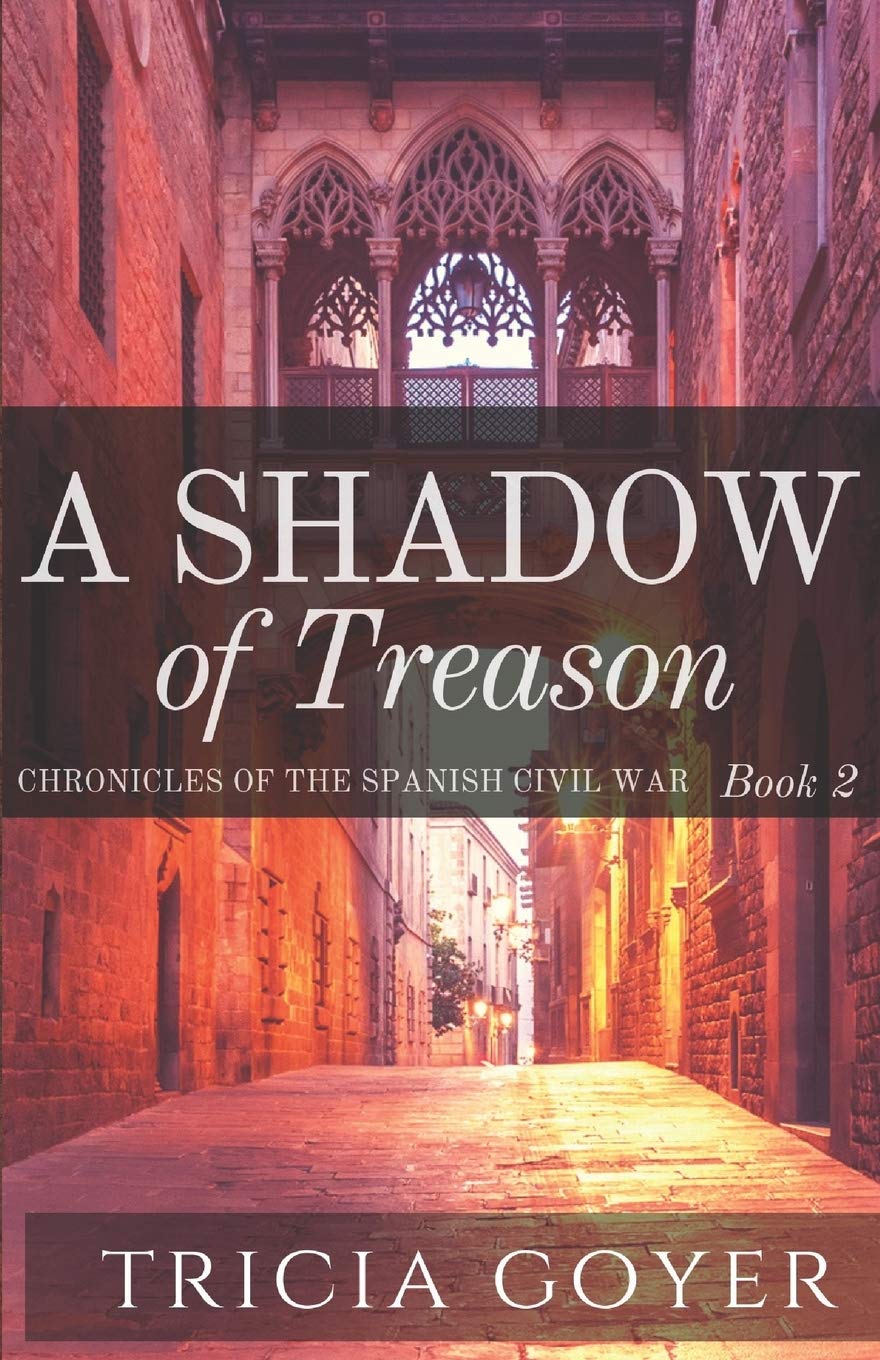 A Shadow of Treason: 2 (The Chronicles of The Spanish Civil War)