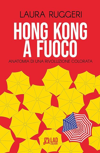 Portada de Hong Kong a fuoco. Anatomia di una rivoluzione colorata