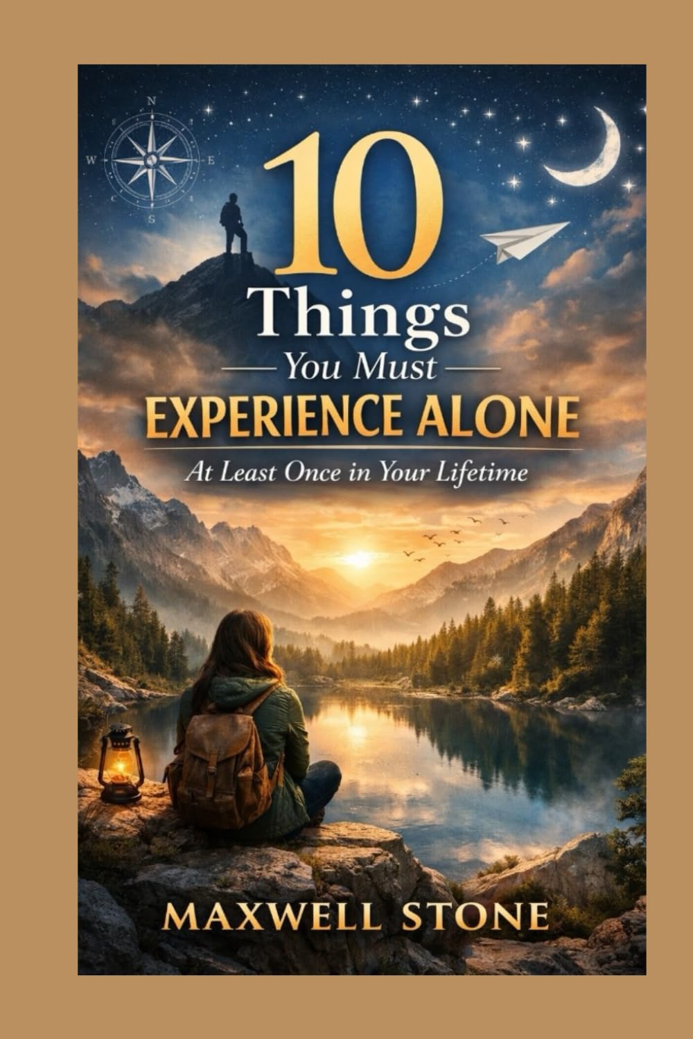 10 Things You Must Experience Alone at Least Once in Your Lifetime
