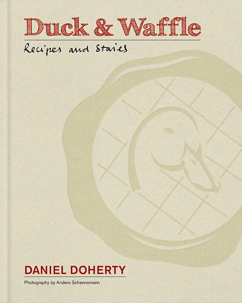 Duck & Waffle: Recipes and stories