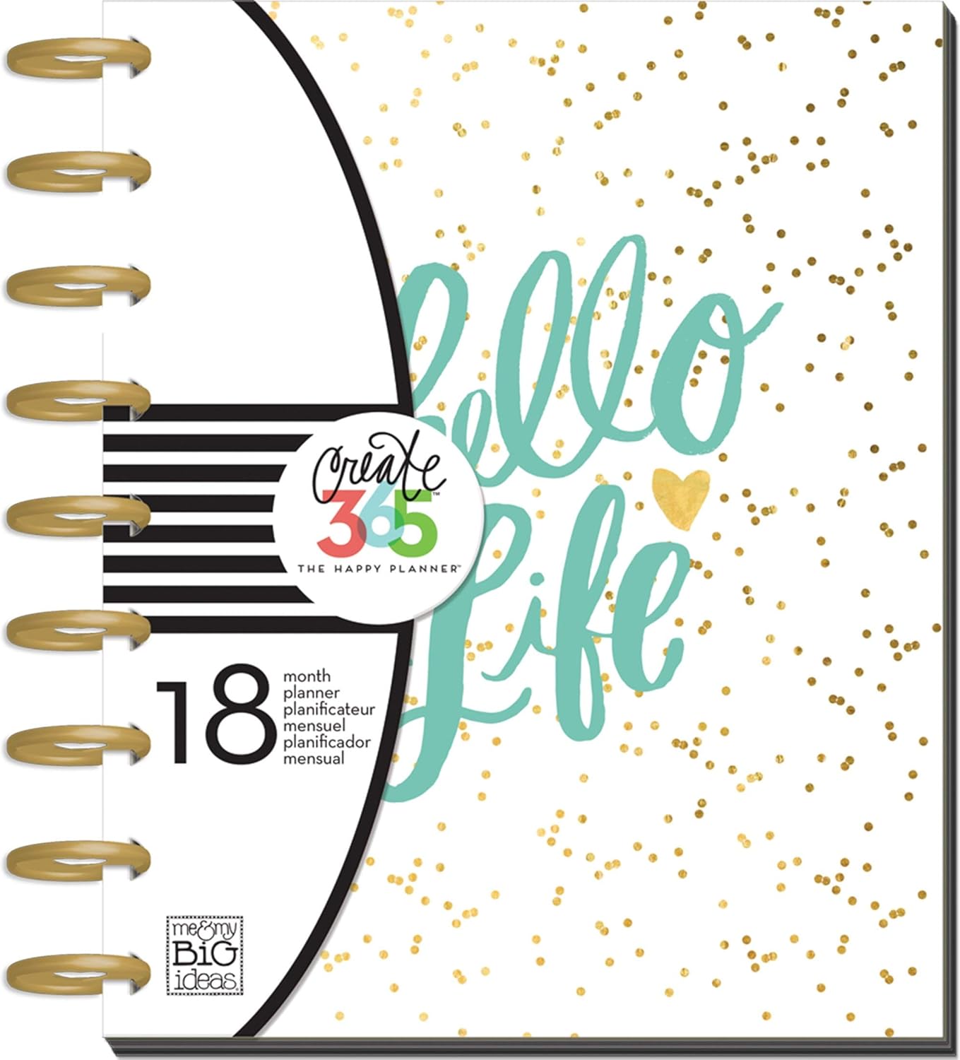 me & my BIG ideas Create 365 The Happy Planner, Hello Life, Jul 2016 - Dec 2017