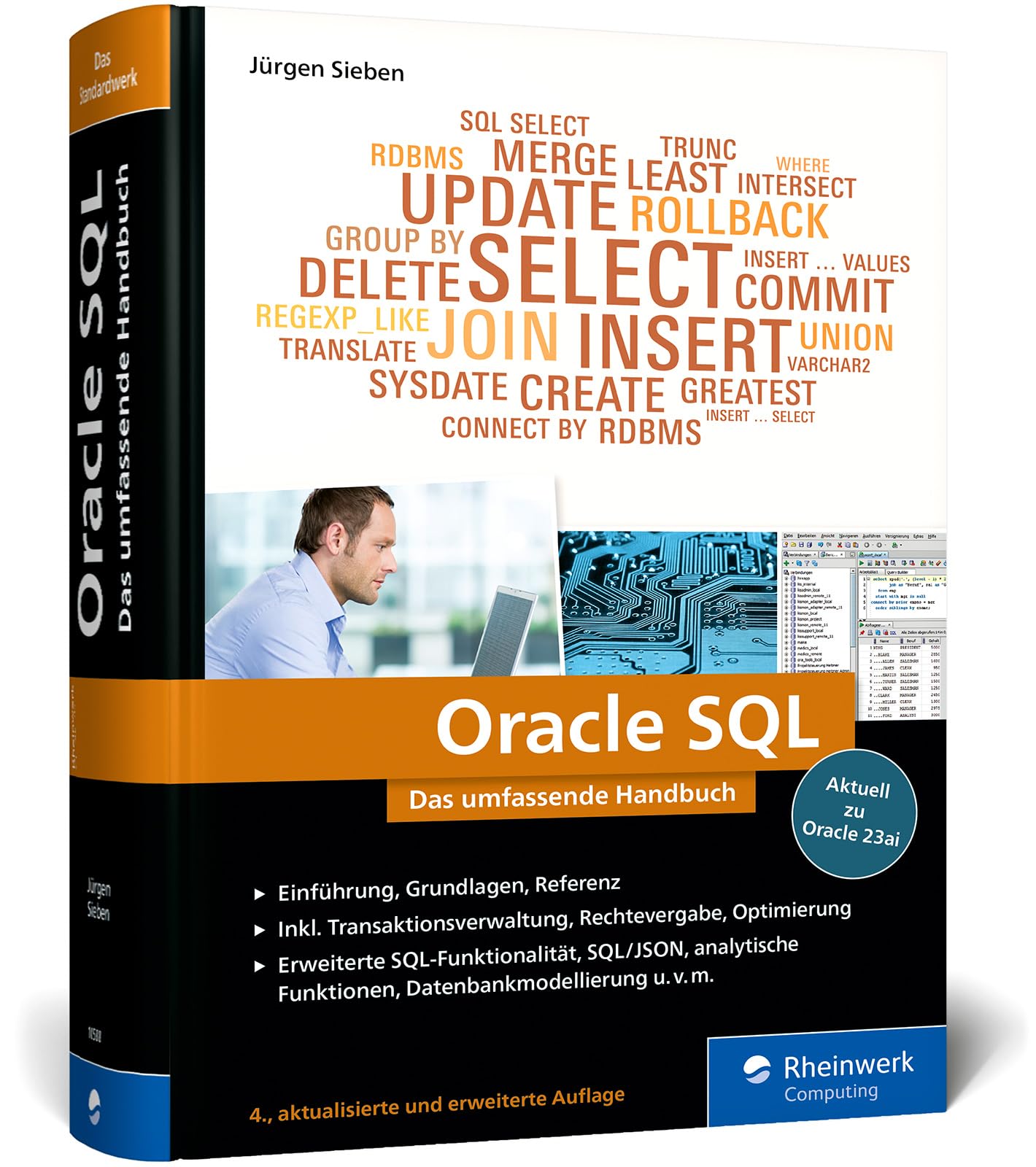 Oracle SQL: Das umfassende Handbuch für den effizienten Einsatz von Oracle SQL. Mit vielen Aufgaben und Beispielen. Aktuell zu Oracle 23ai