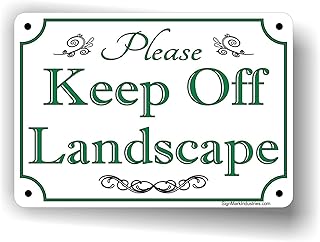 Please Keep Off Landscape Tin Sign, Keep Off Landscaping Sign 12x8 Inches