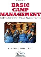 Basic Camp Management: An Introduction to Camp Administration (8th Edition)