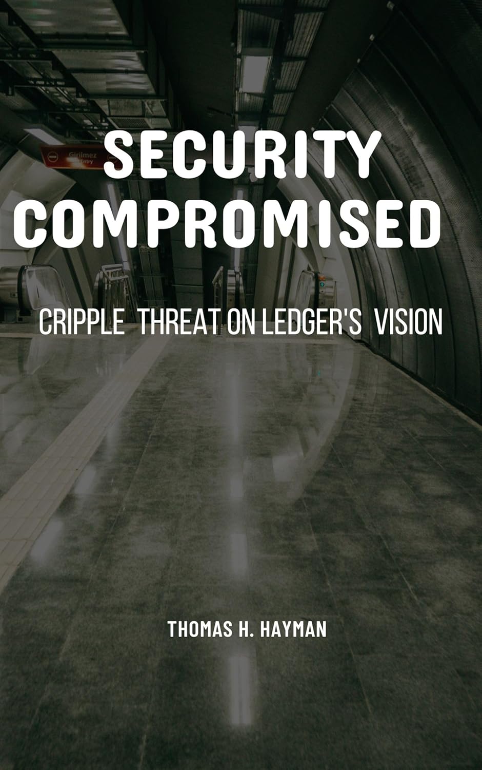 Security Compromised Cripple Threat on Ledger's Vision