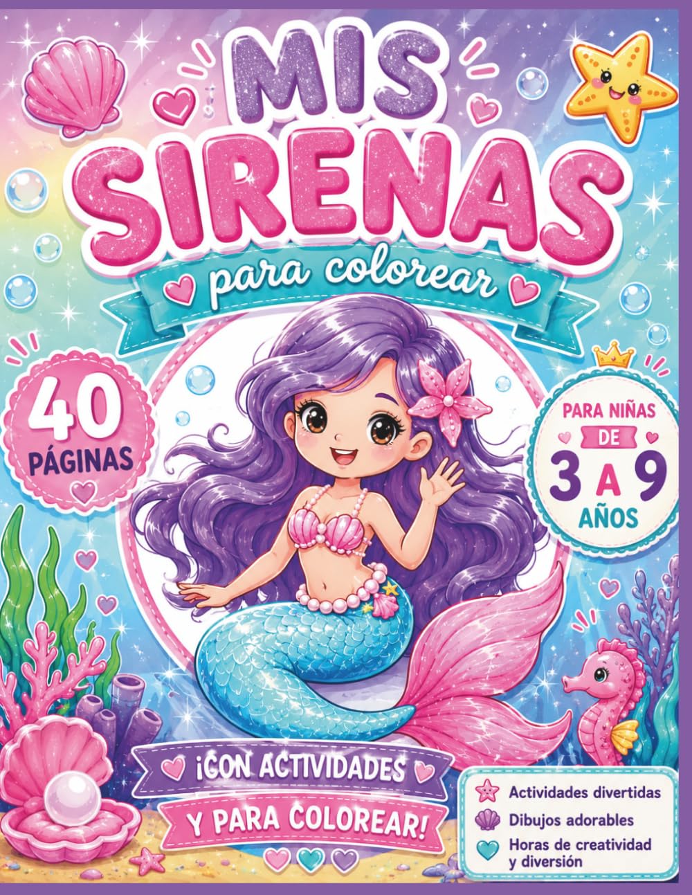 Mis sirenas para colorear: libro de colorear y actividades para niñas de 3-9 año 40 paginas (Spanish Edition)