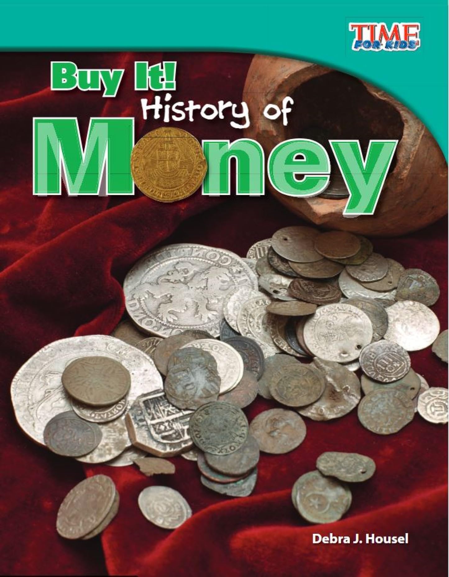 Buy It! History of Money (TIME FOR KIDS(r) Nonfiction Readers)