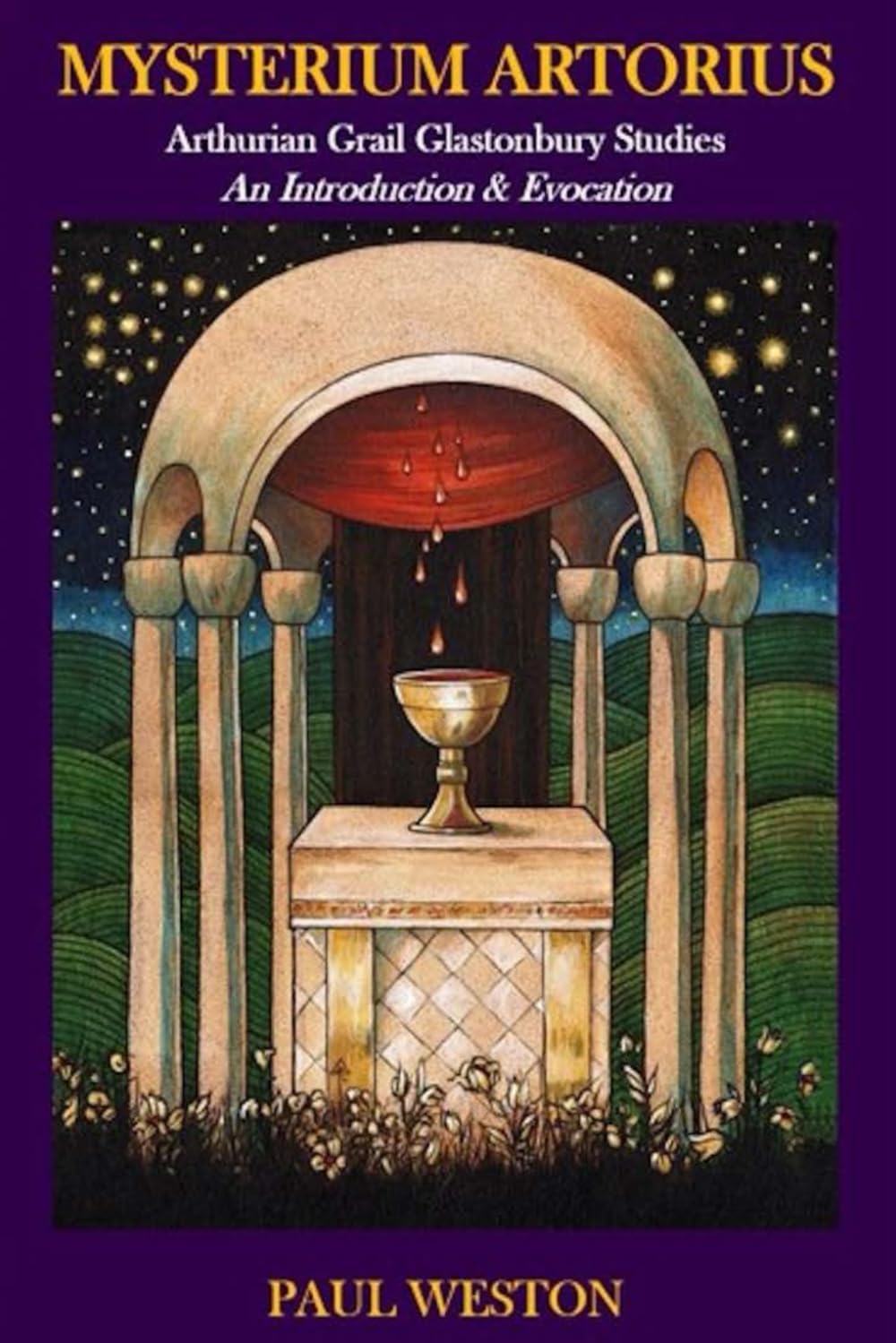 Mysterium Artorius: Arthurian Grail Glastonbury Studies