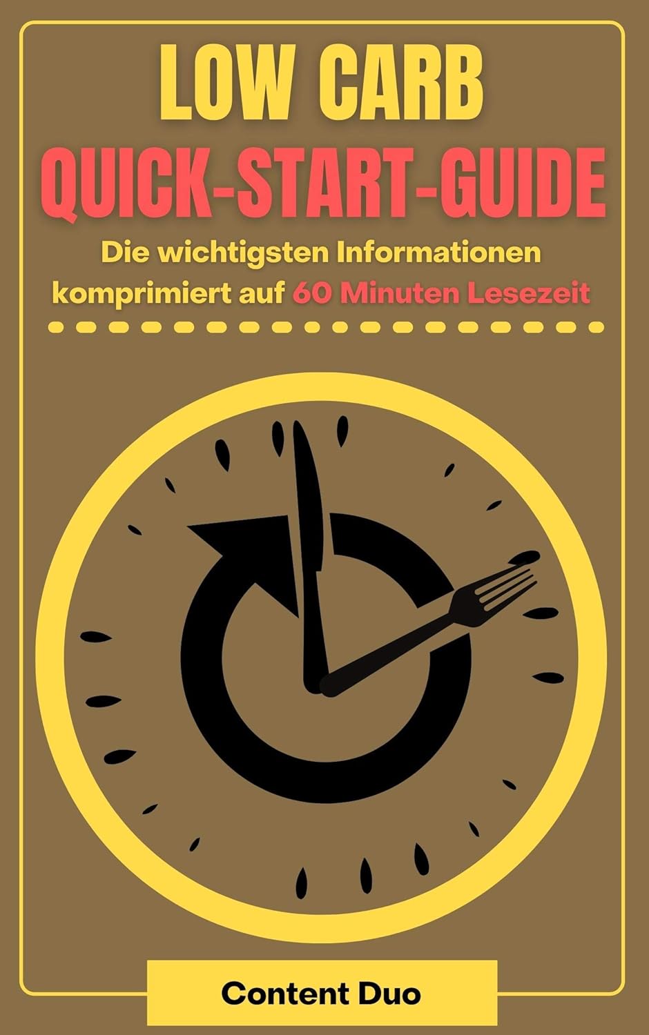 Low Carb Quick-Start-Guide – die wichtigsten Informationen komprimiert auf 60 Minuten Lesezeit: Praktische Anleitung, Vor- und Nachteile, Lebensmittelliste ... (Quick-Start-Guides) (German Edition)      Kindle Edition