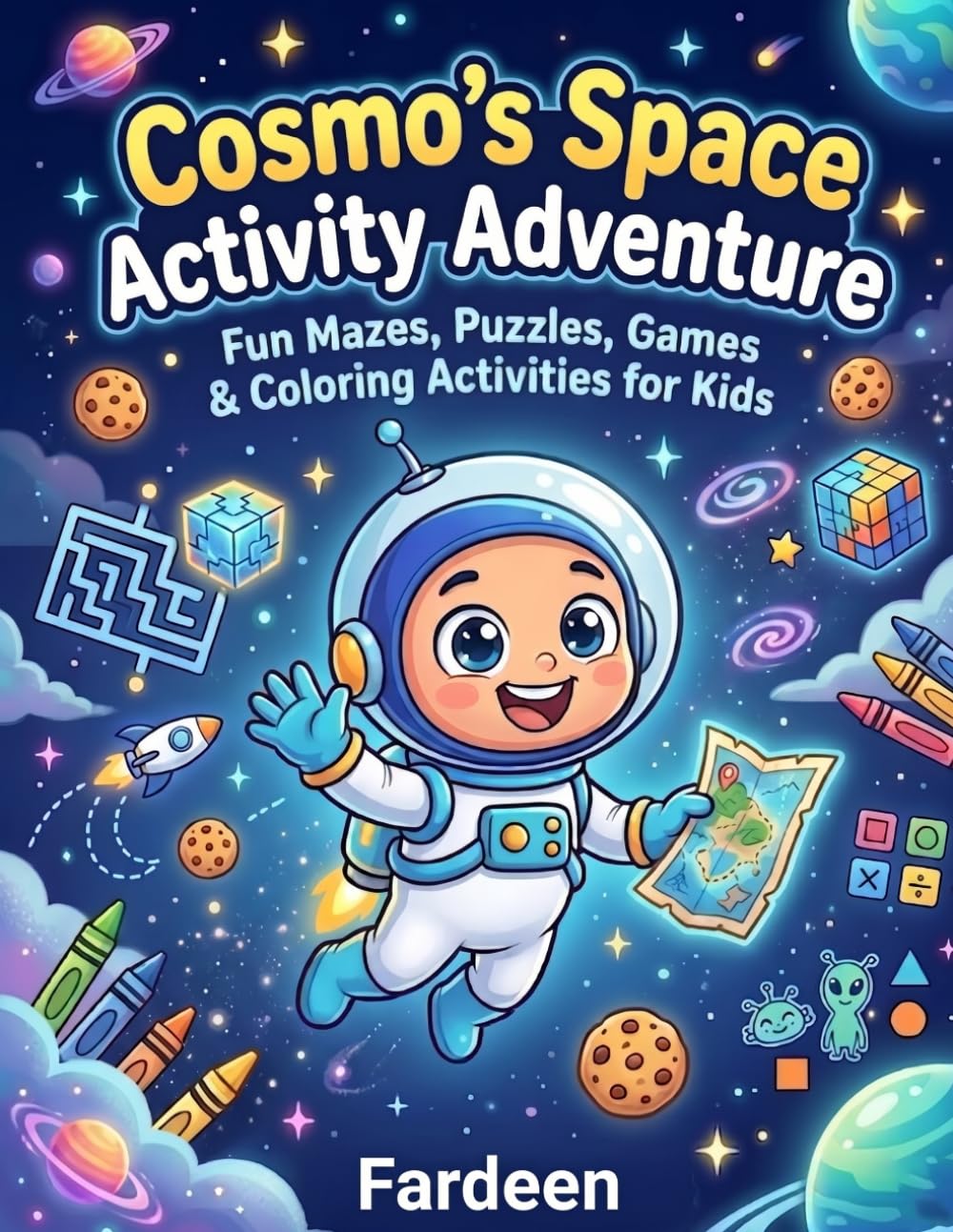 Cosmo’s Space Activity Adventure: Fun Games, Mazes, Puzzles & Space Activities for Kids Ages 5–7