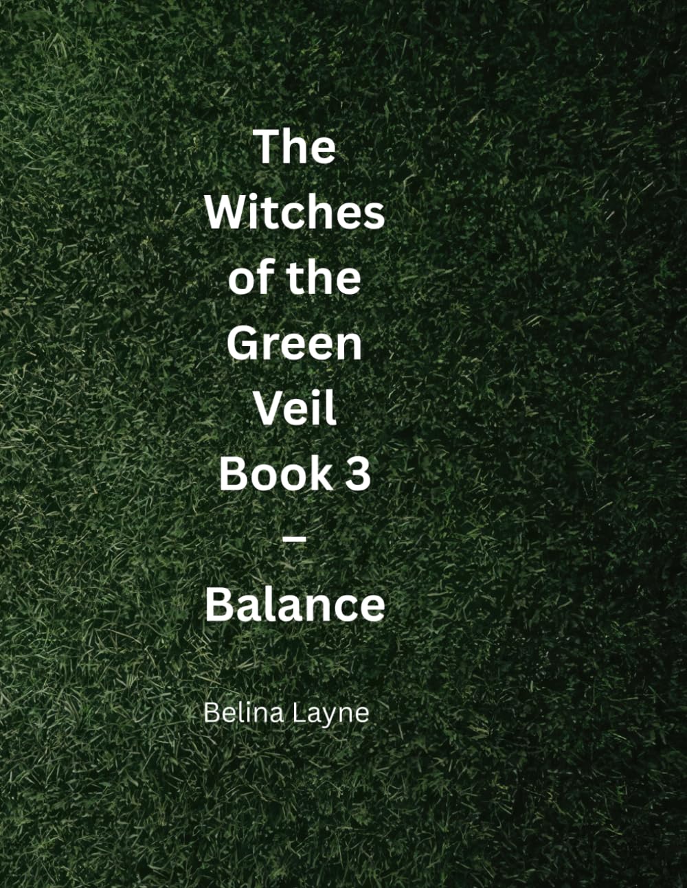 The Witches of the Green Veil: Balance