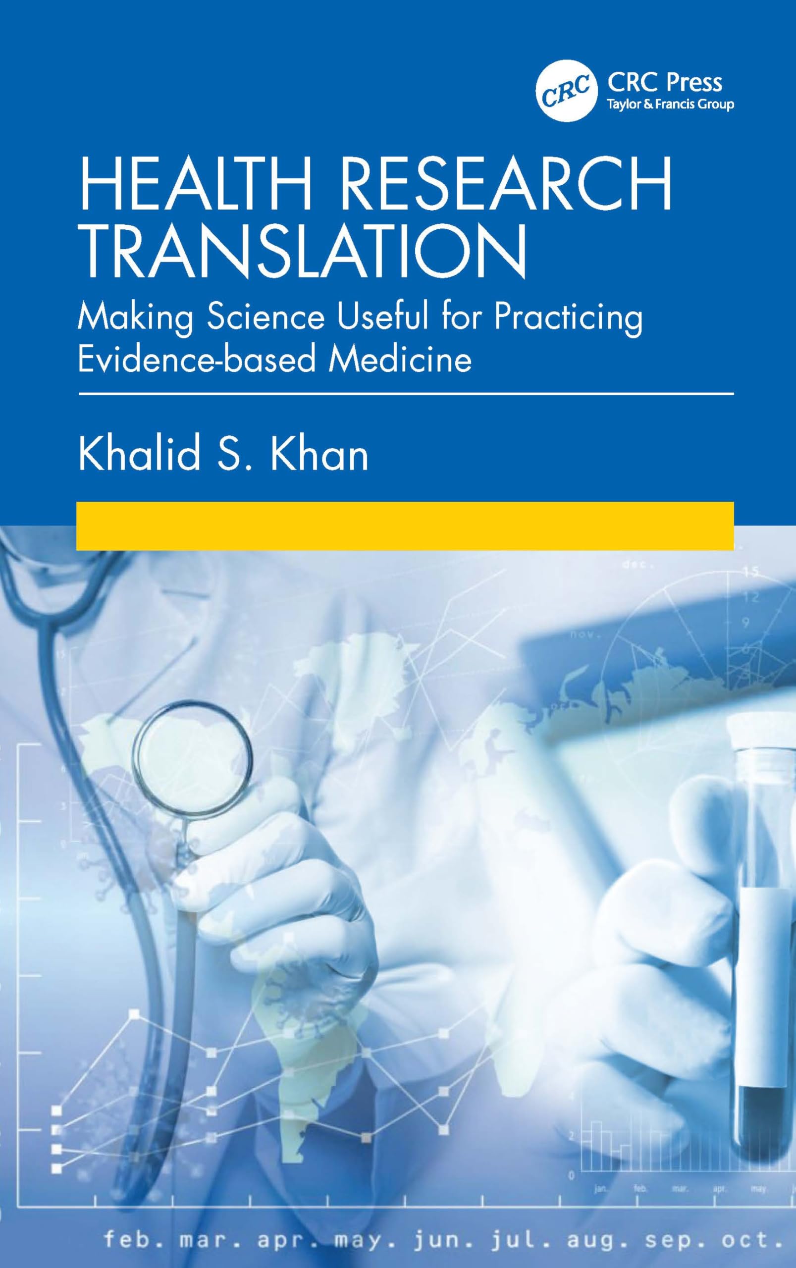 Health Research Translation: Making Science Useful for Practicing Evidence-based Medicine