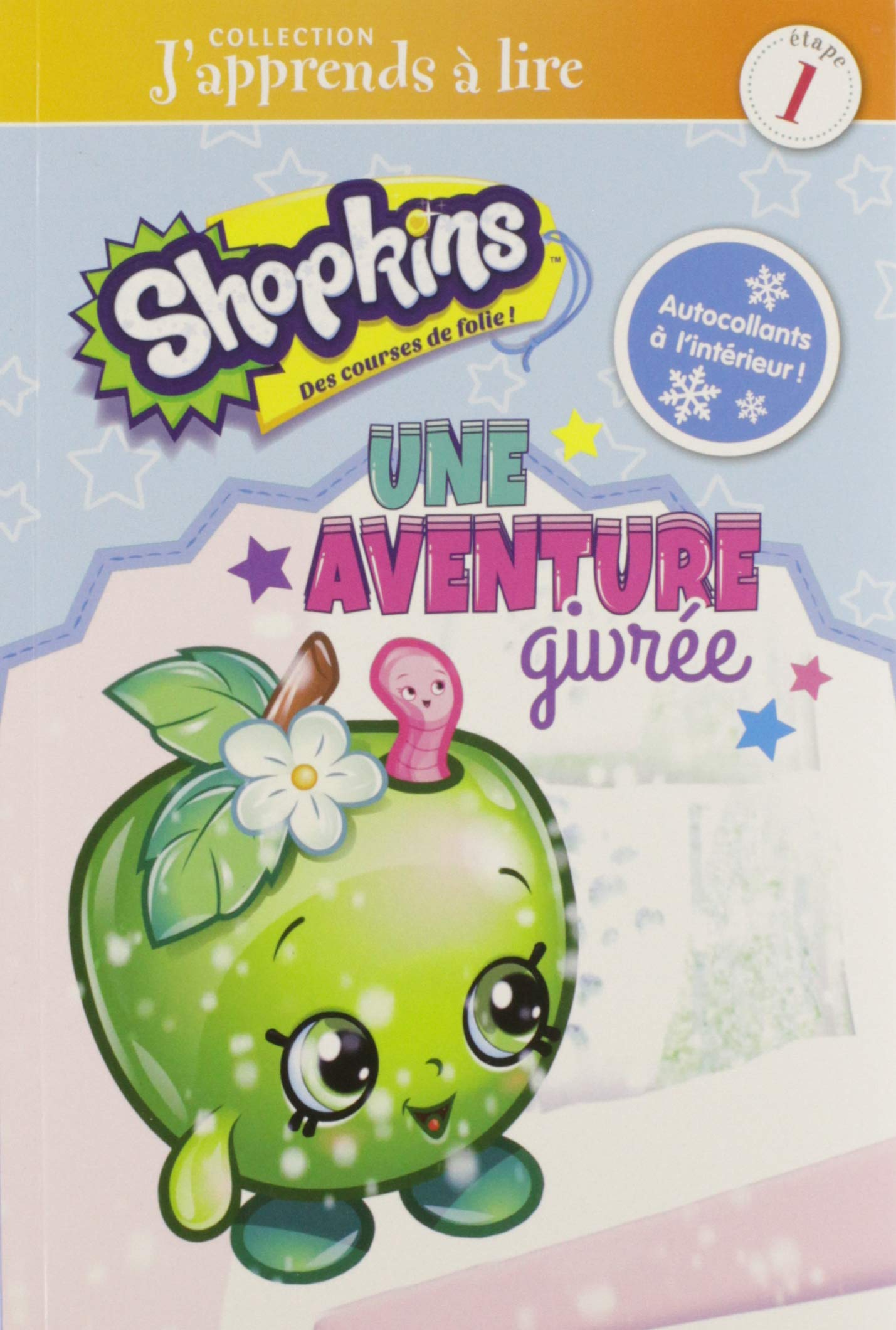 Shopkins - Une aventure givrée: J'apprends à lire [Mass Market Paperback]
