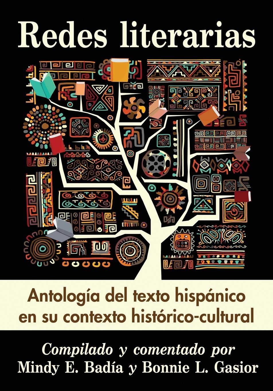 Redes literarias: Antologia del texto hispanico en su contexto historico-cultural (Spanish Edition)