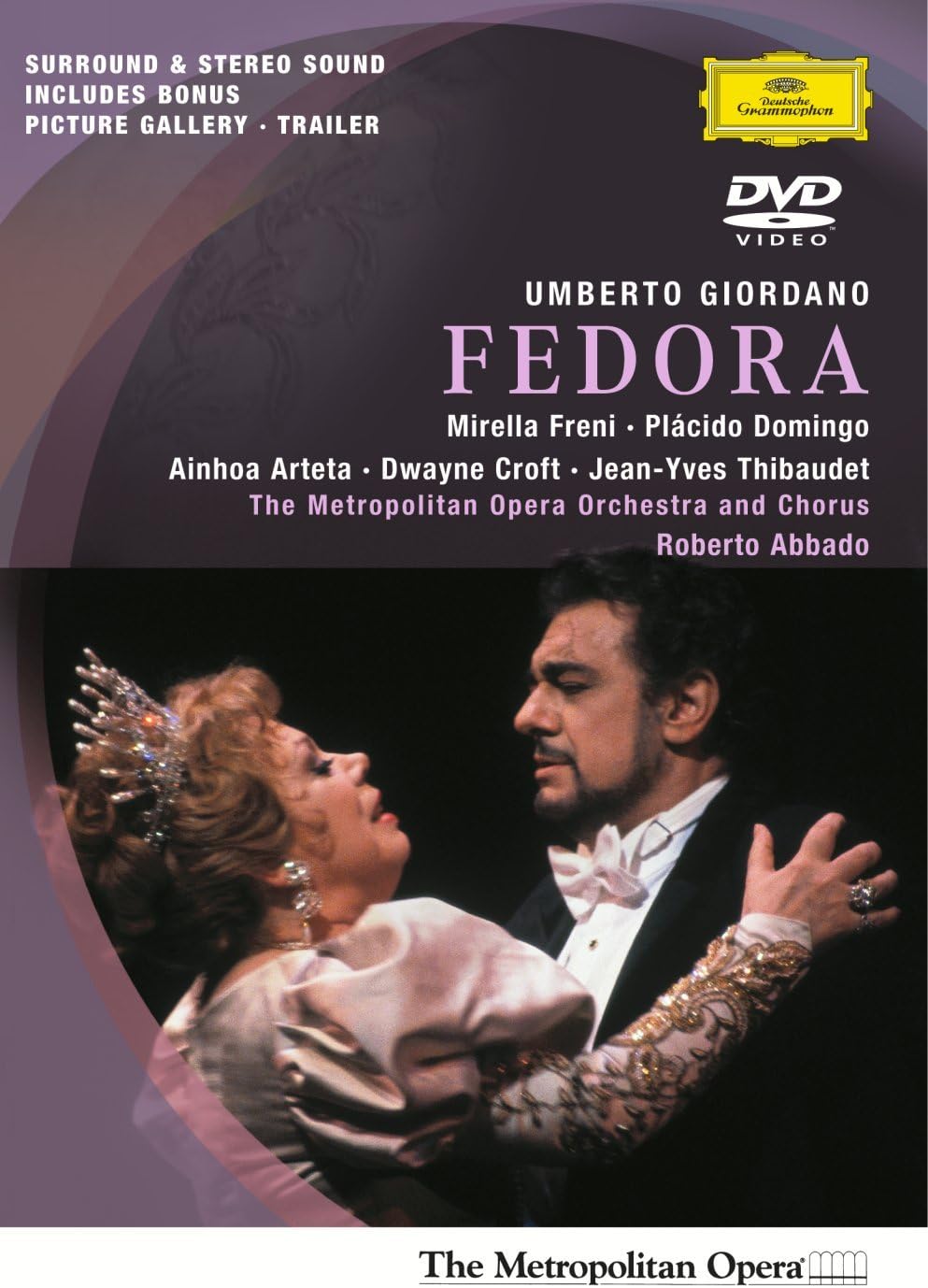 Giordano - Fedora / Freni, Domingo, Croft, Arteta, Thibaudet, Abbado, Metropolitan Opera