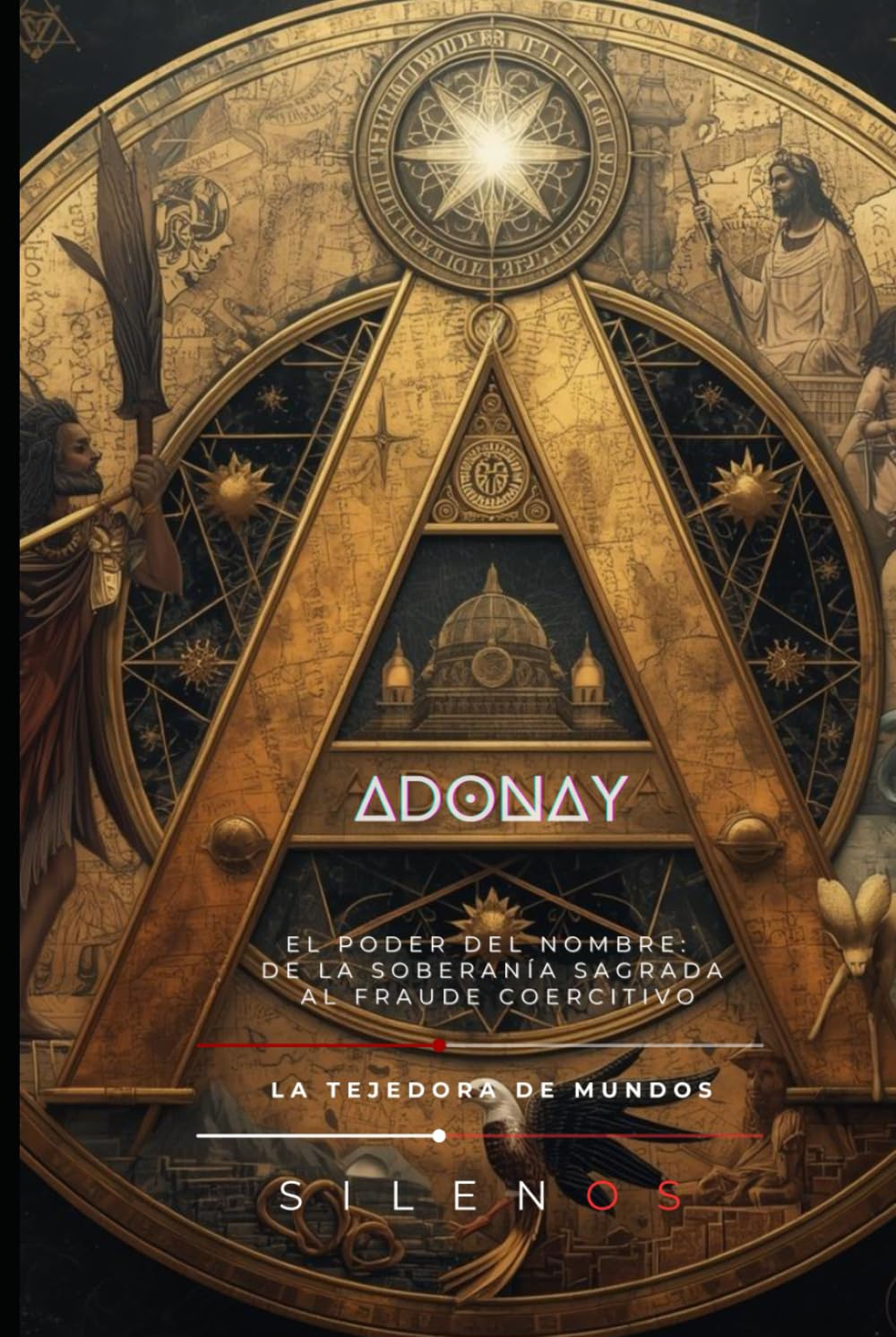 ADONAY: EL PODER DEL NOMBRE: De la Soberanía Sagrada al Fraude Coercitivo (Kabbalah)