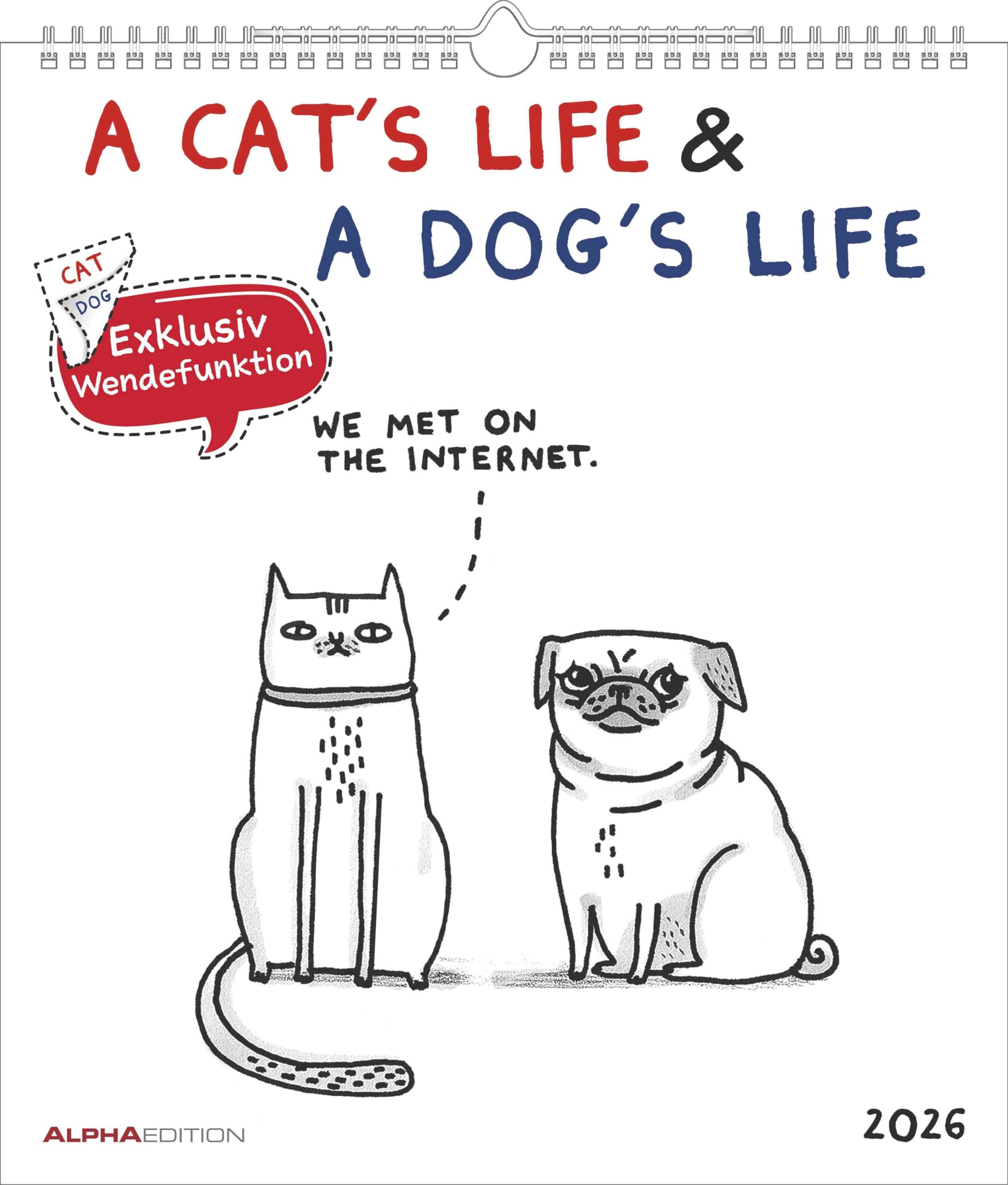 Alpha Edition - A Cat’s Life & A Dog’s Life 2026 – Wendekalender 30×30 cm (30×60 geöffnet) mit Katzen- & Hunde-Cartoons, humorvoller Wandkalender für Tierfreunde mit Illustrationen von Gemma Correll