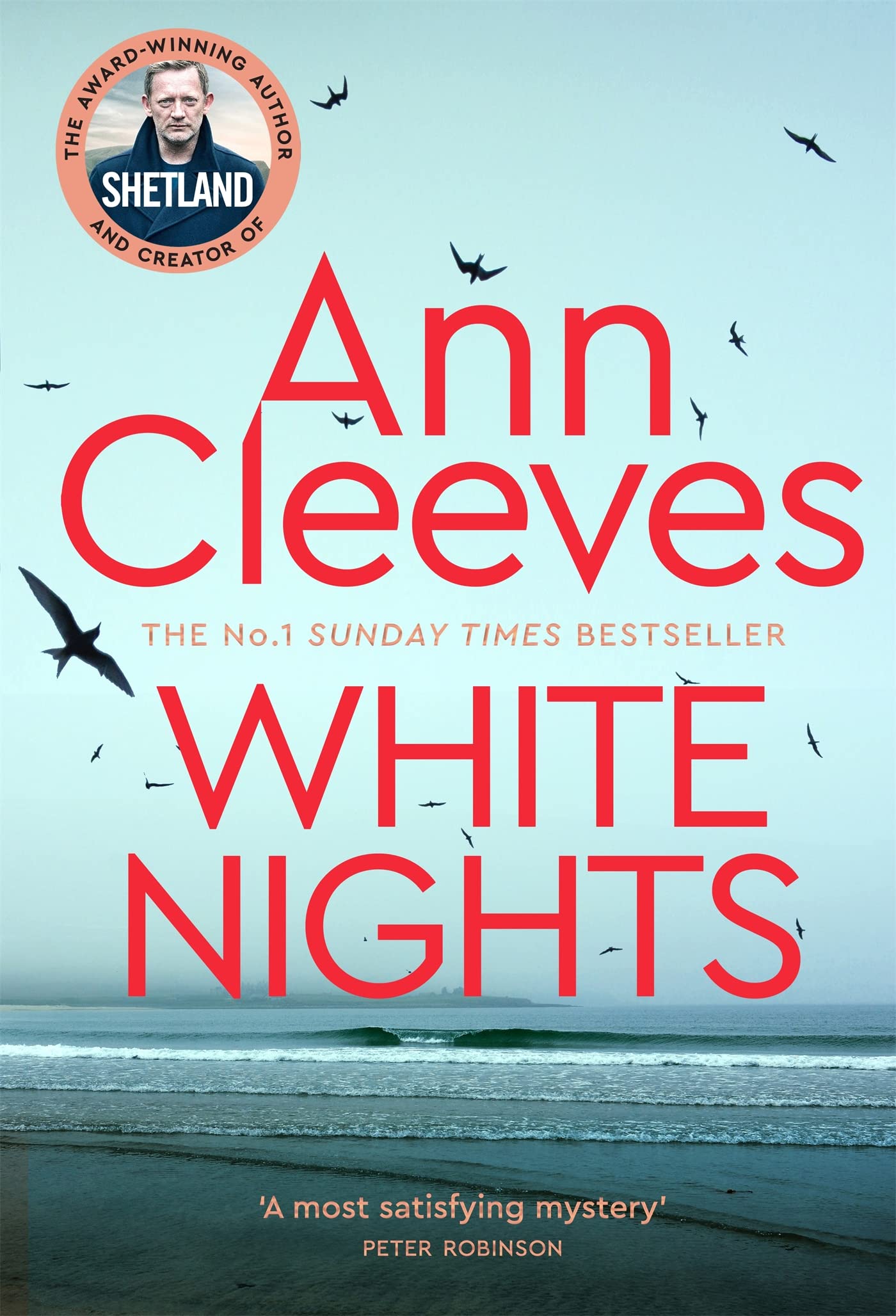 White Nights: Jimmy Perez Tracks Down a Ruthless Killer on Shetland from the Sunday Times Bestseller (English Edition)