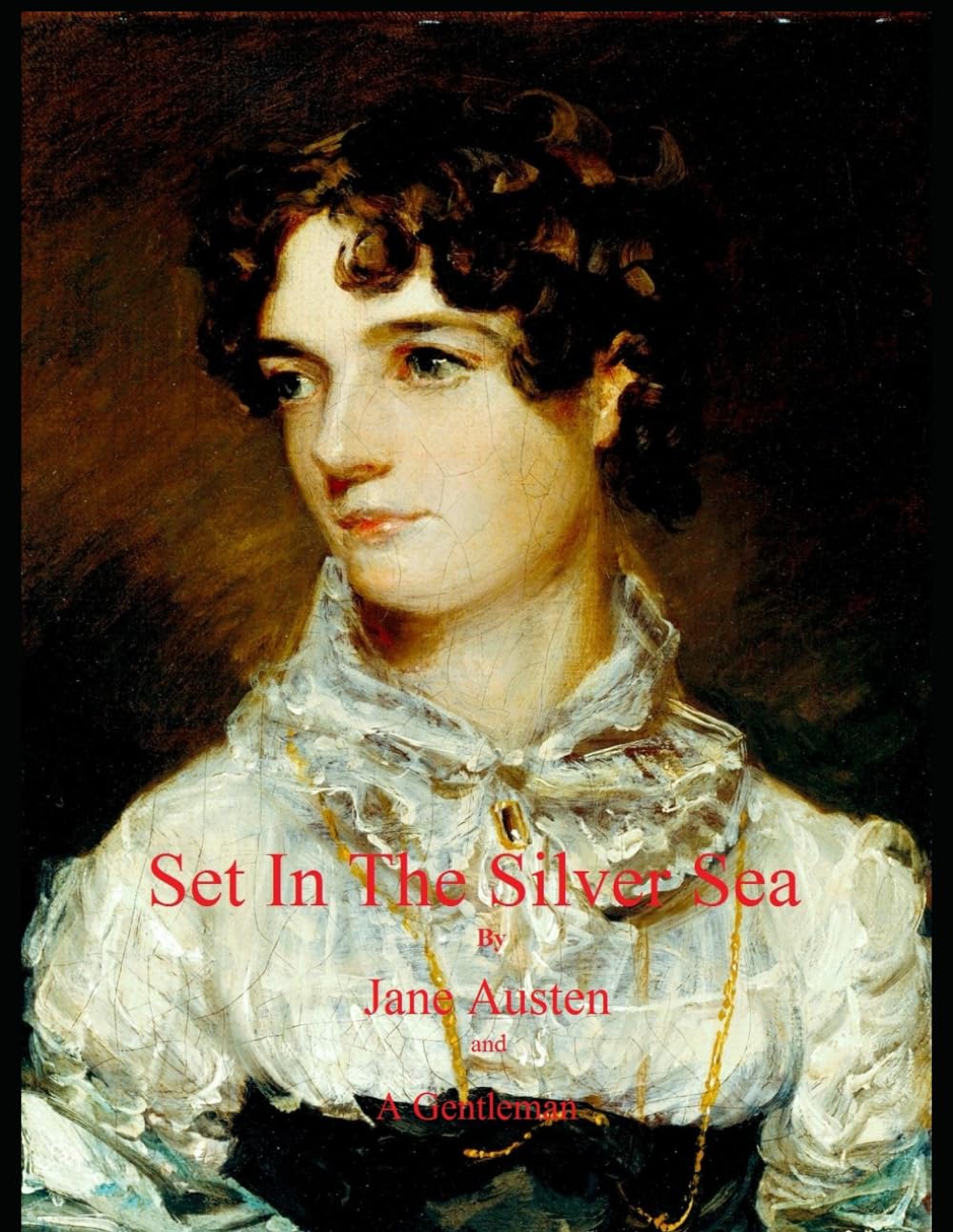 Set In The Silver Sea by Jane Austen and a Gentleman: "Sanditon" Finished